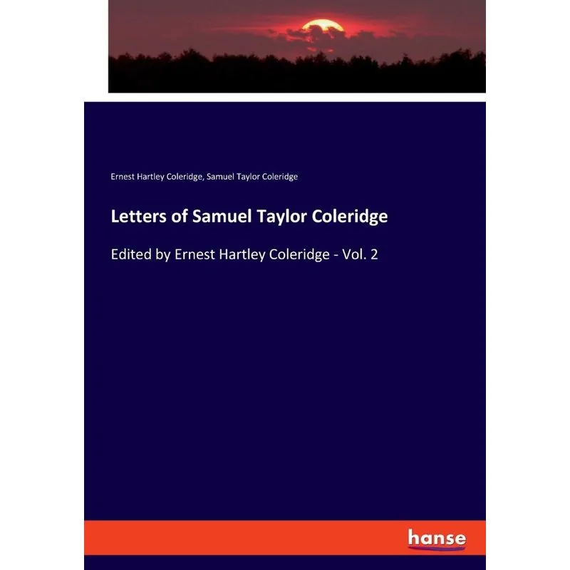 Letters of Samuel Taylor Coleridge