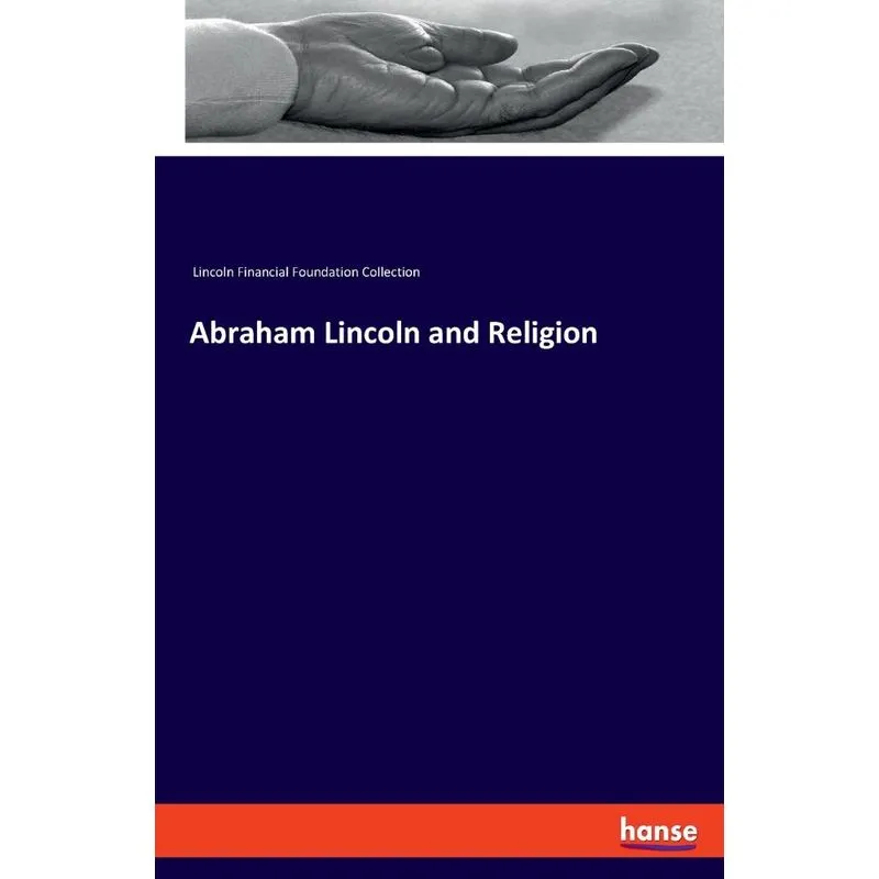 Abraham Lincoln and Religion