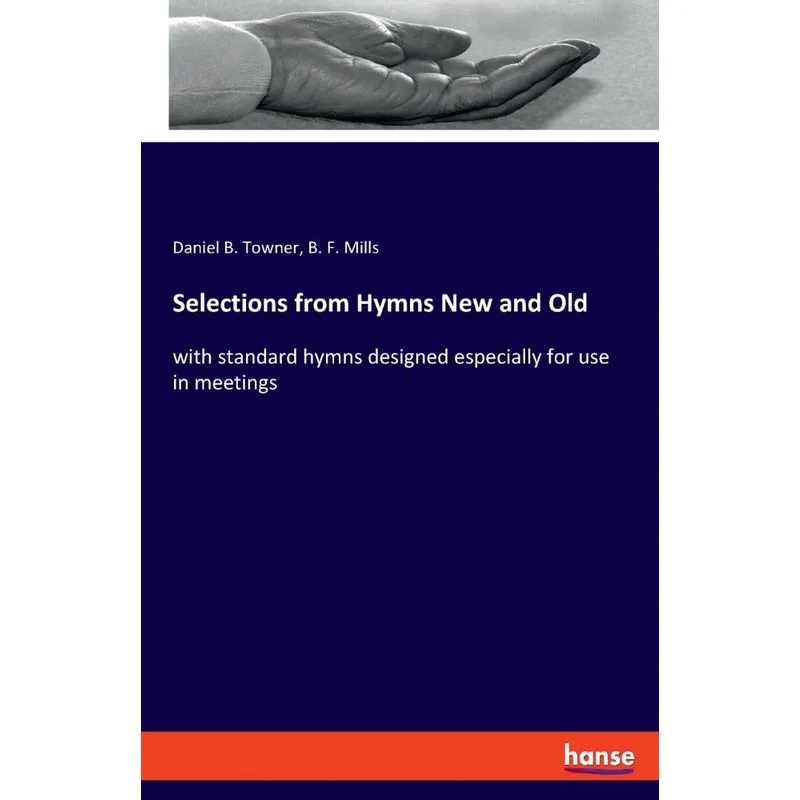 Selections from Hymns New and Old