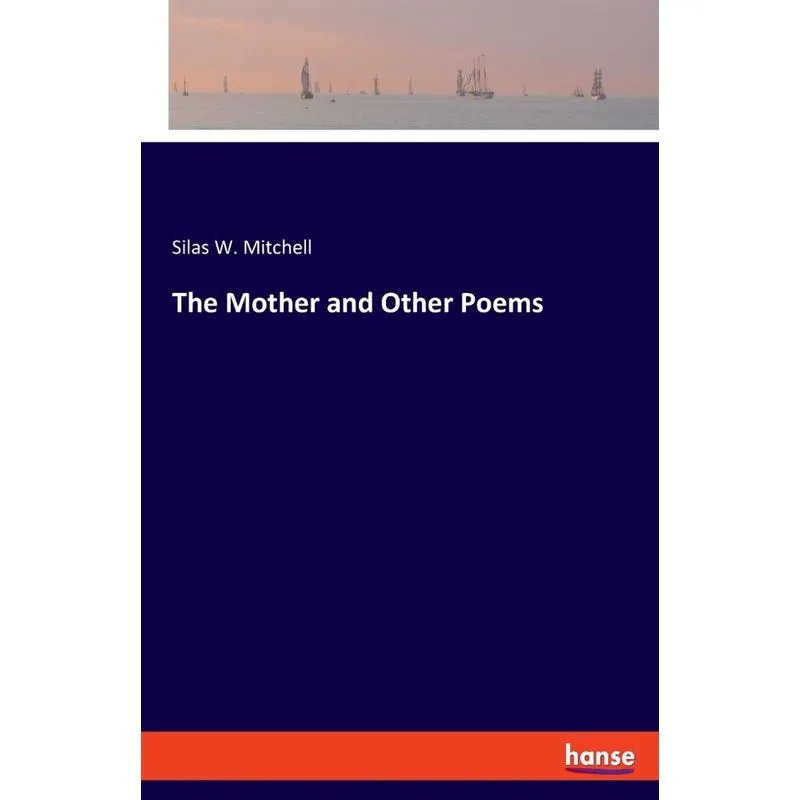 The Mother and Other Poems
