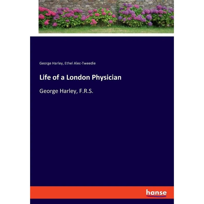 Life of a London Physician