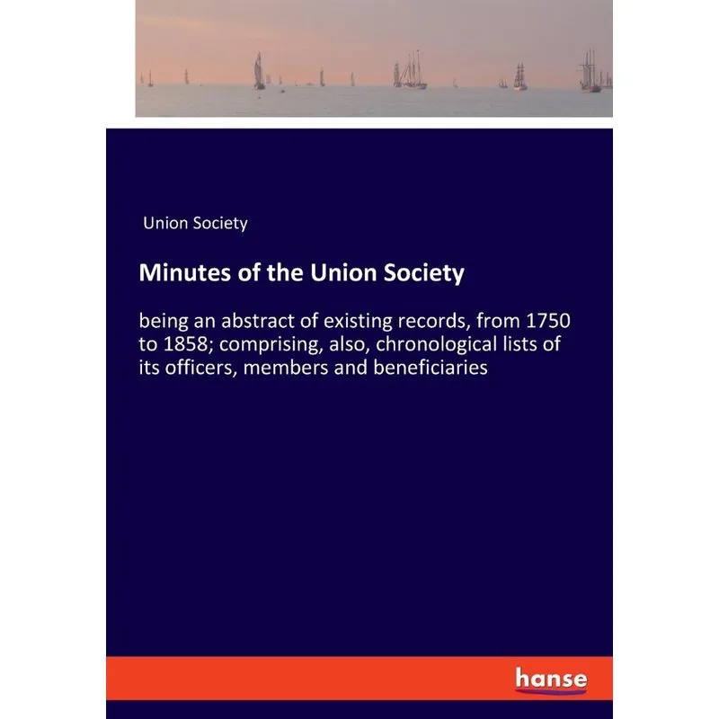 Minutes of the Union Society