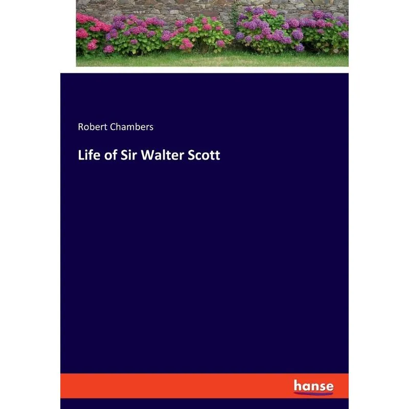 Life of Sir Walter Scott