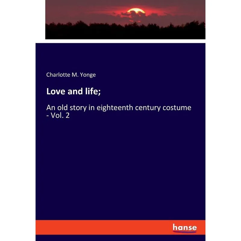 Love and life,