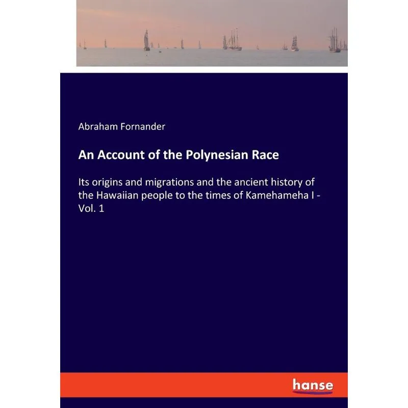 An Account of the Polynesian Race