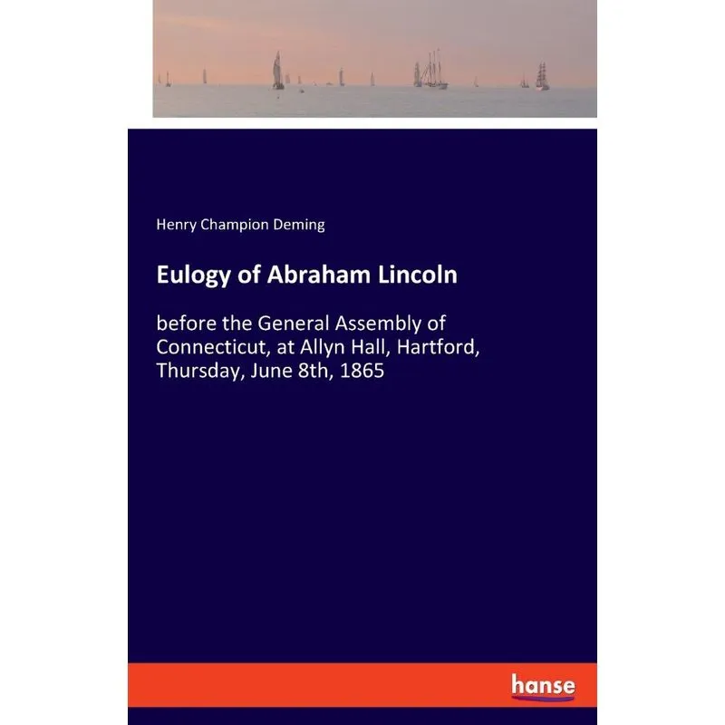 Eulogy of Abraham Lincoln