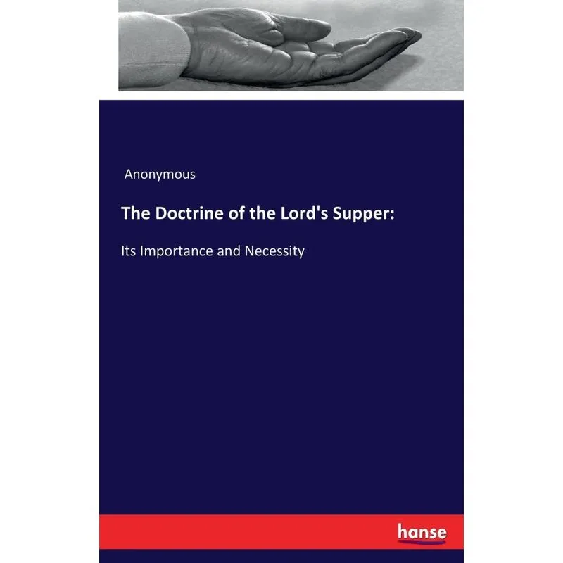 The Doctrine of the Lords Supper
