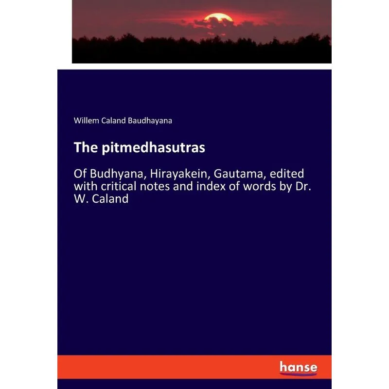 The pitmedhasutras