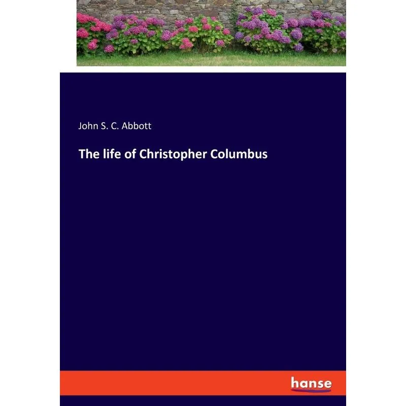 The life of Christopher Columbus