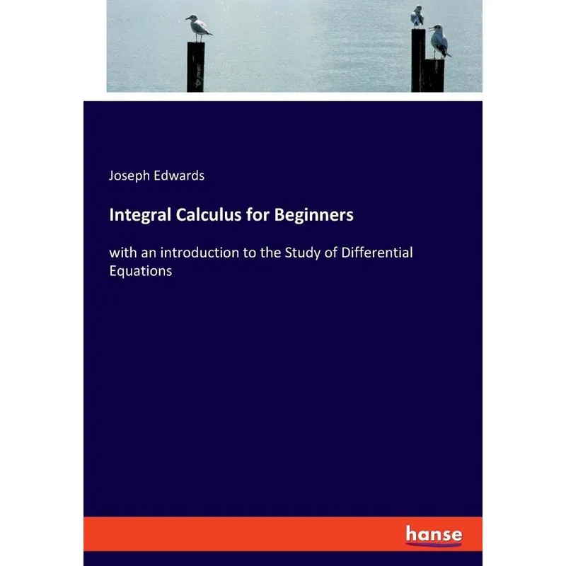 Integral Calculus for Beginners