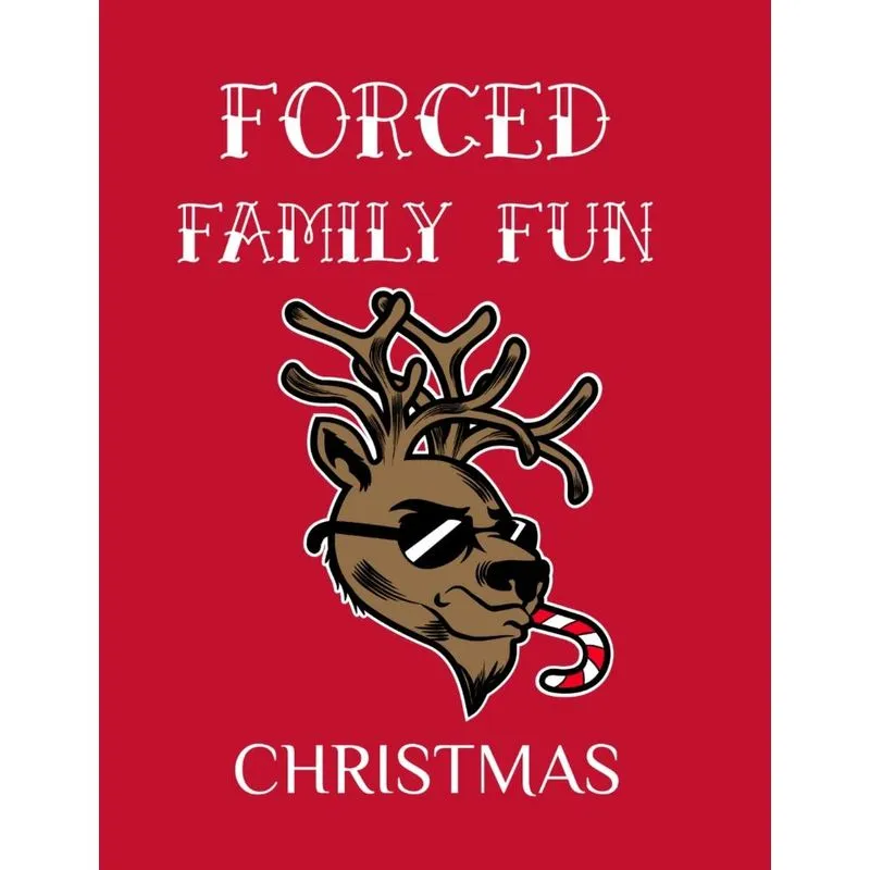 Forced Family Fun Christmas