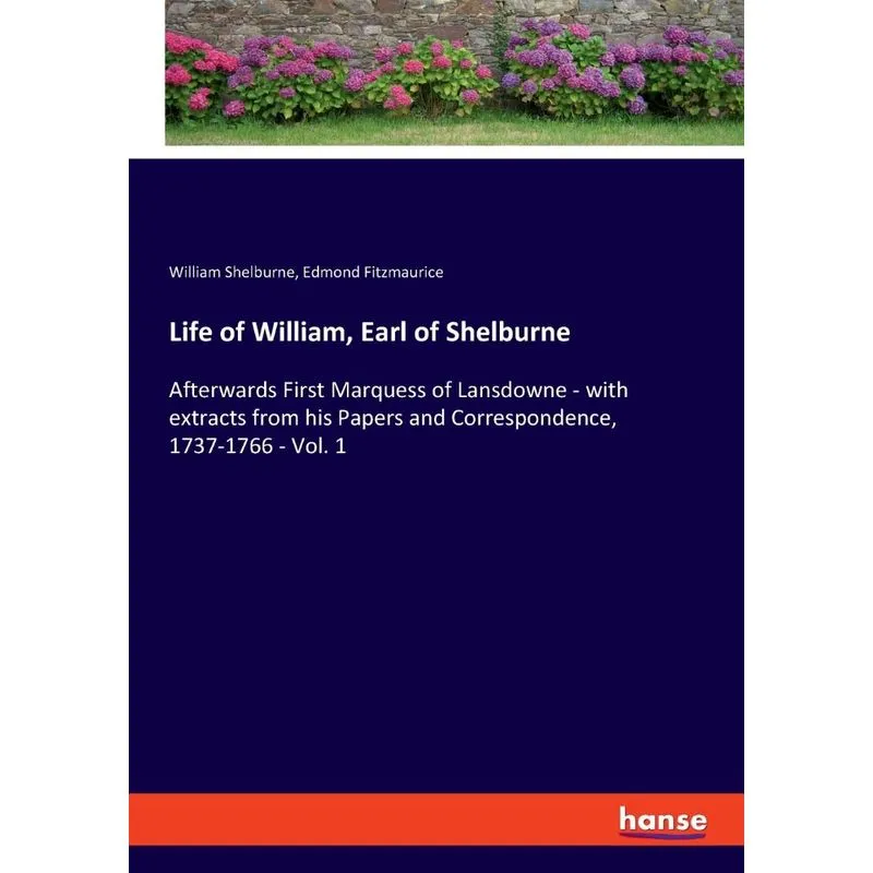 Life of William, Earl of Shelburne
