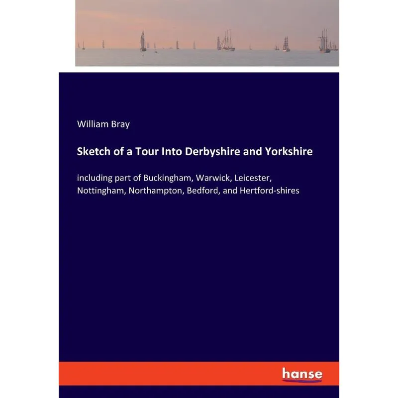Sketch of a Tour Into Derbyshire and Yorkshire