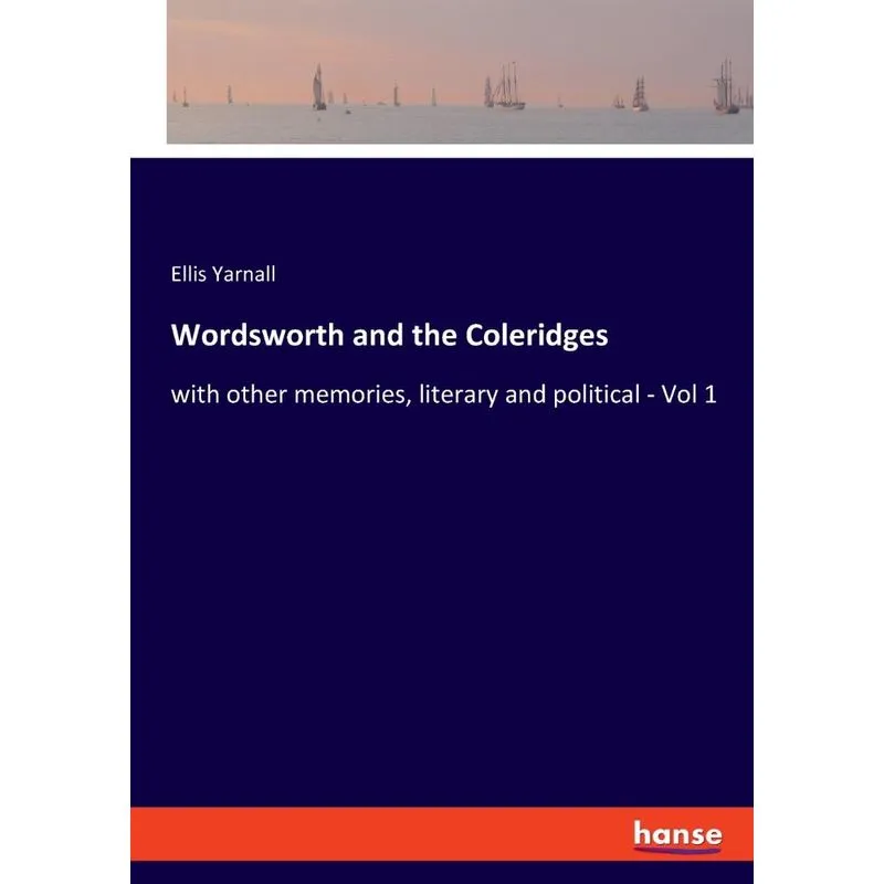 Wordsworth and the Coleridges