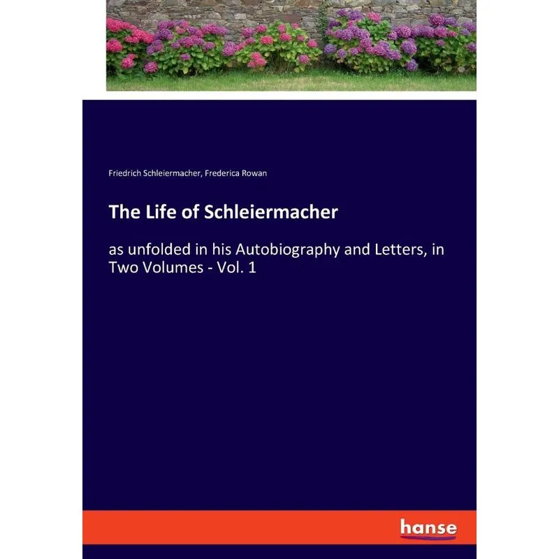 The Life of Schleiermacher