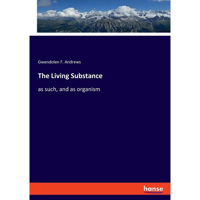 The Living Substance