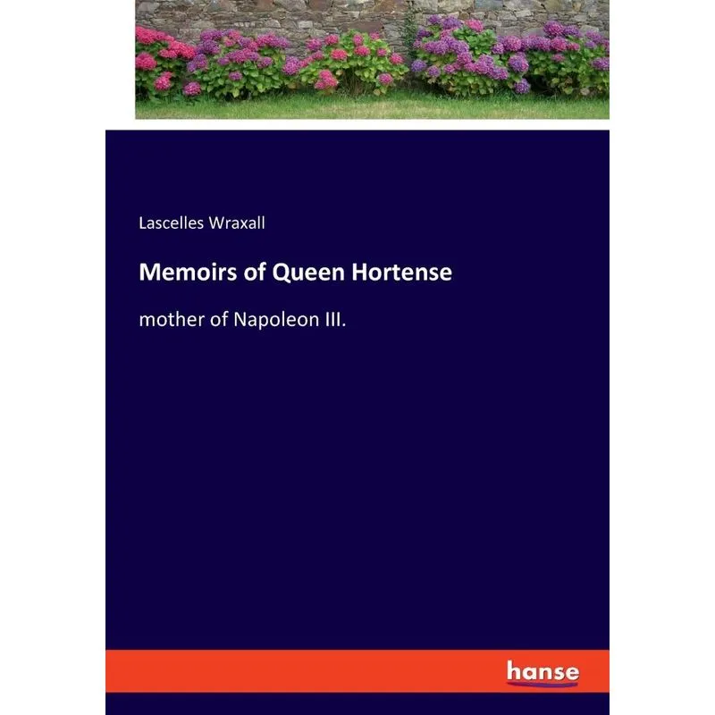 Memoirs of Queen Hortense