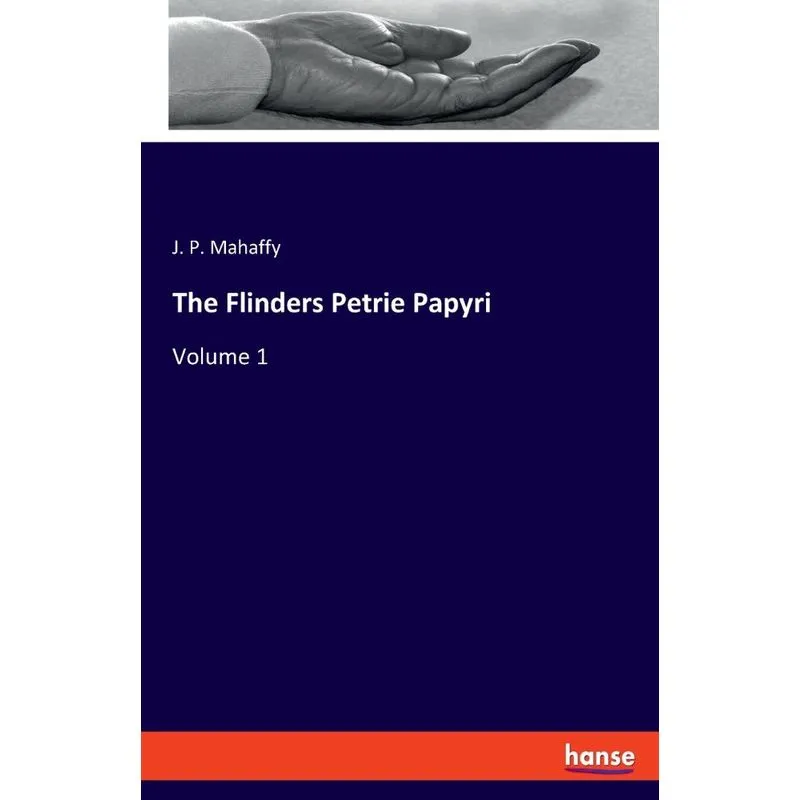 The Flinders Petrie Papyri