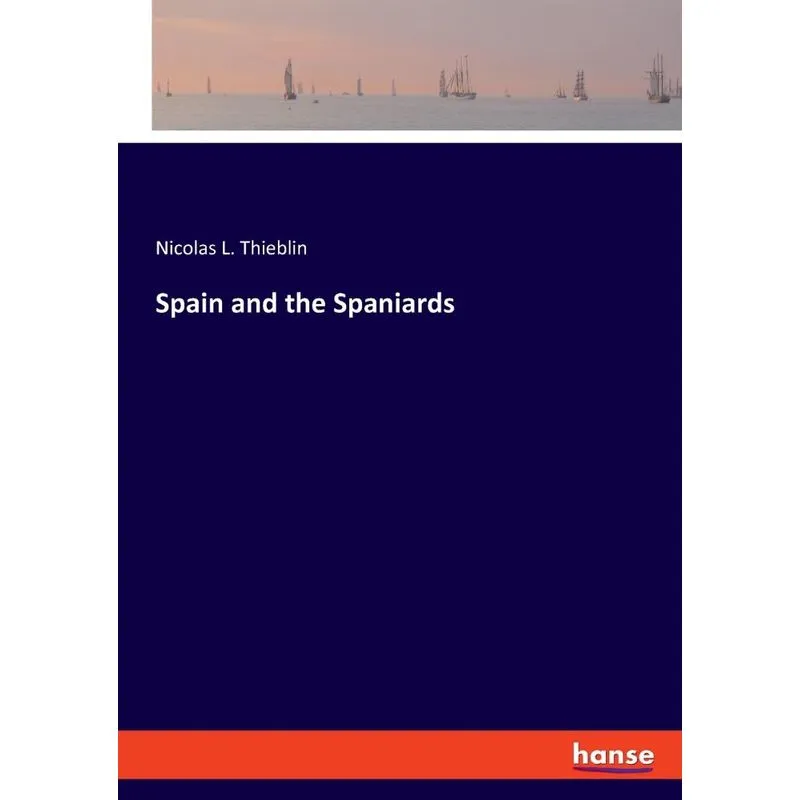 Spain and the Spaniards