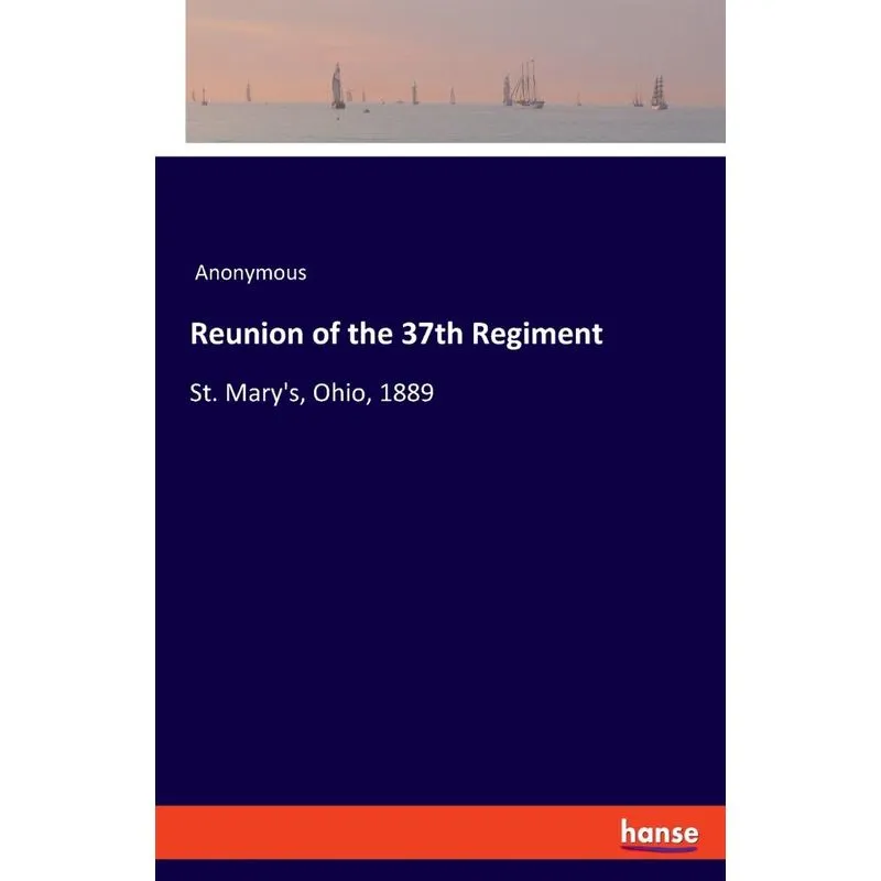 Reunion of the 37th Regiment