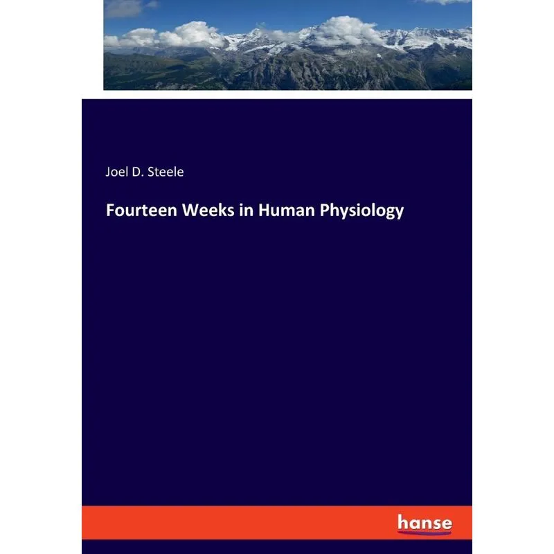 Fourteen Weeks in Human Physiology