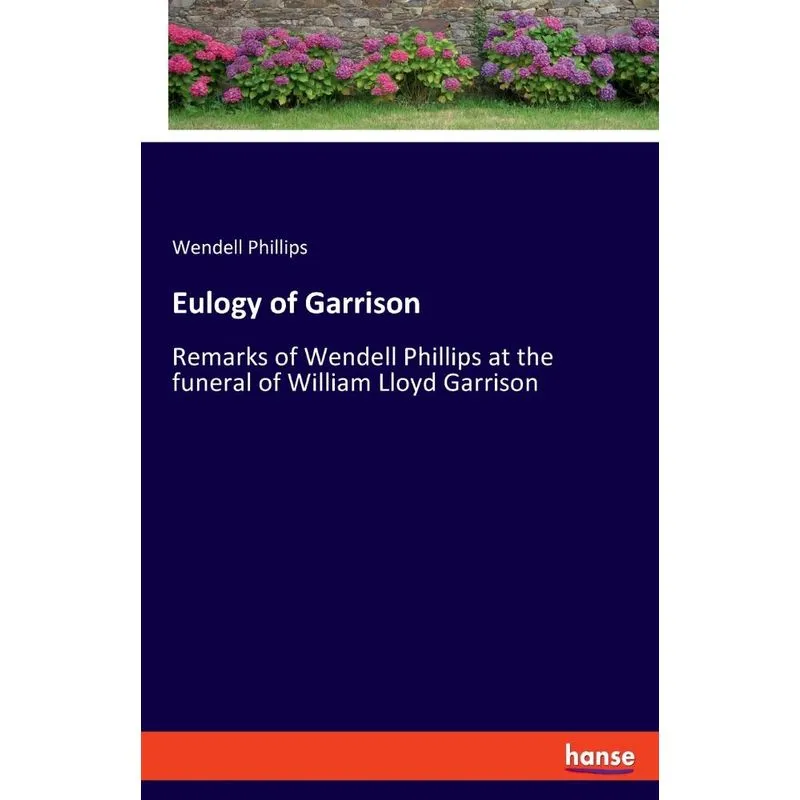 Eulogy of Garrison