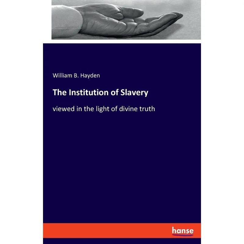 The Institution of Slavery