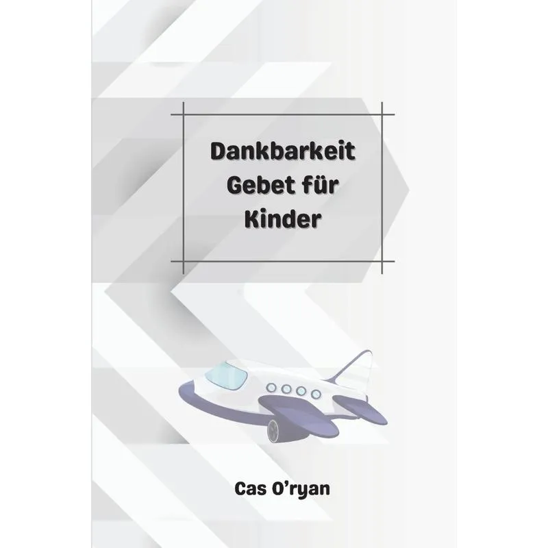 Dankbarkeit Gebet für Kinder