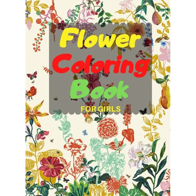 Flower Coloring Book FOR GIRLS