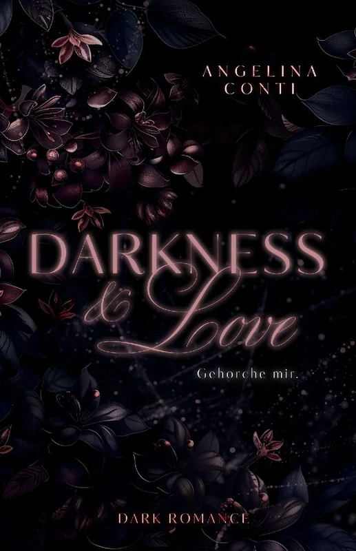 DARKNESS & LOVE BAND 2 (Dark Romance)