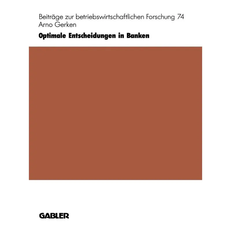Optimale Entscheidungen in Banken