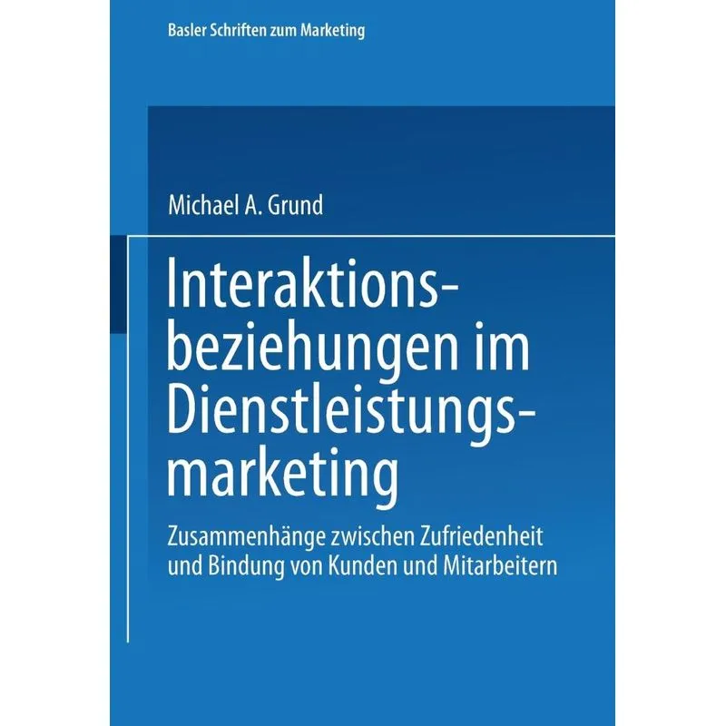 Interaktionsbeziehungen im Dienstleistungsmarketing