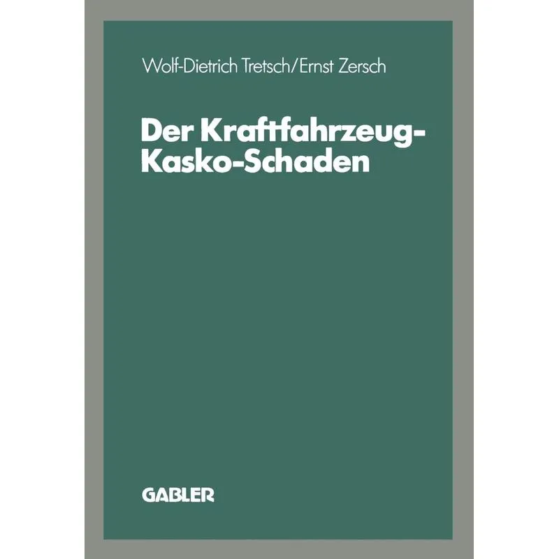 Der Kraftfahrzeug-Kasko-Schaden