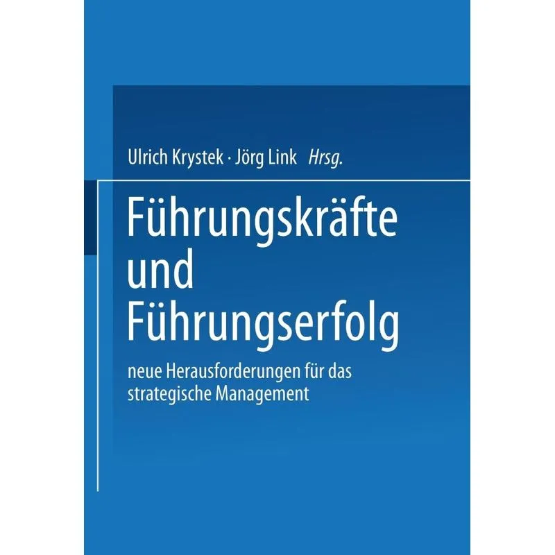 Führungskräfte und Führungserfolg