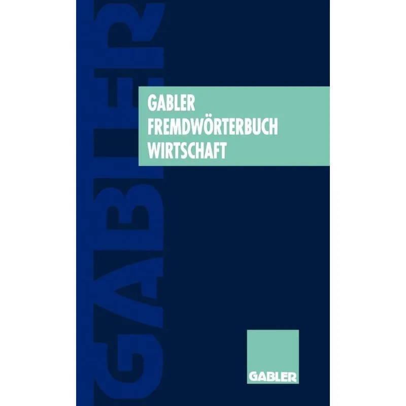 Gabler Fremdwörterbuch Wirtschaft