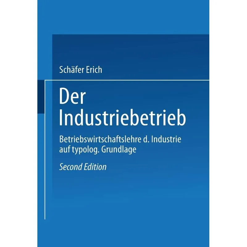 Der Industriebetrieb