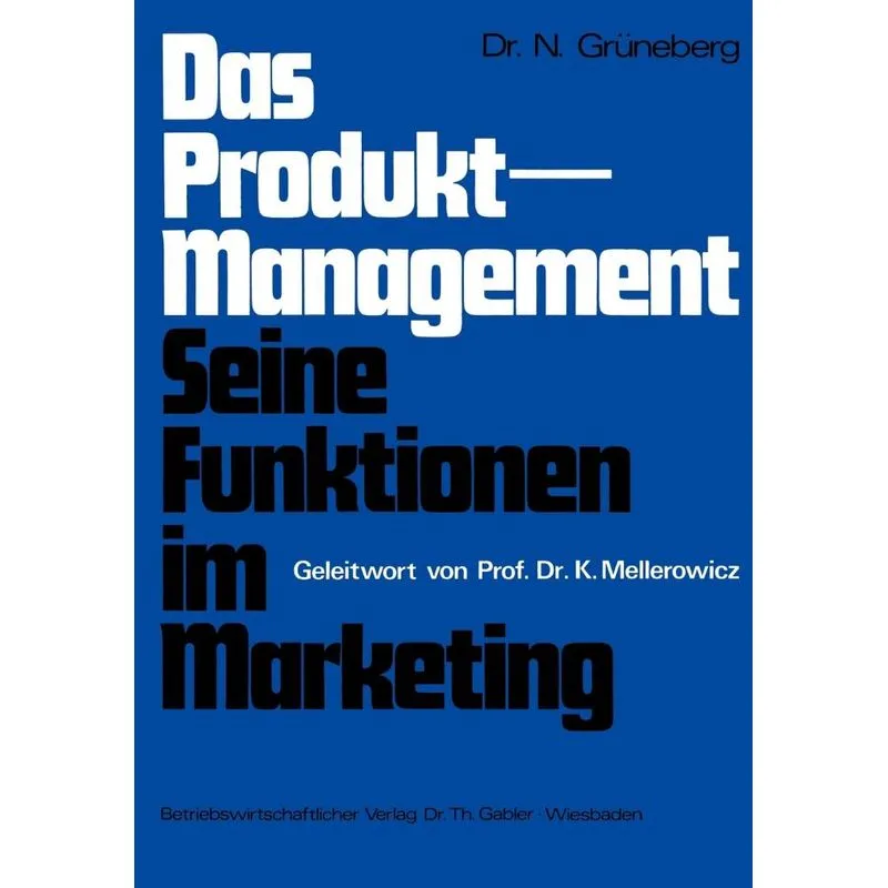 Das Produkt-Management Seine Funktionen im Marketing