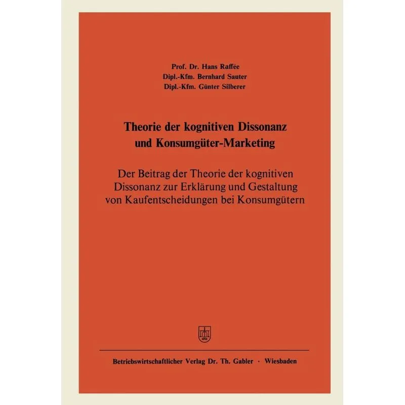 Theorie der kognitiven Dissonanz und Konsumgüter-Marketing
