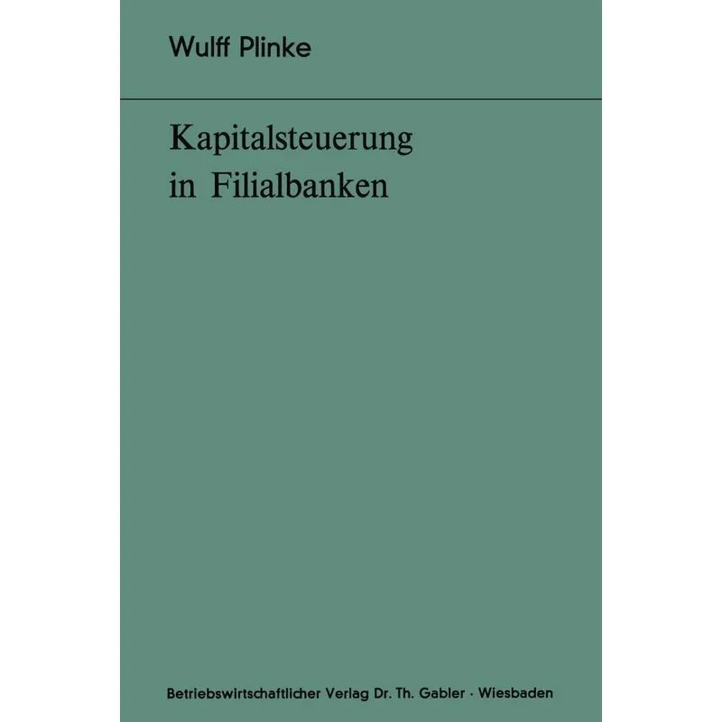 Kapitalsteuerung in Filialbanken