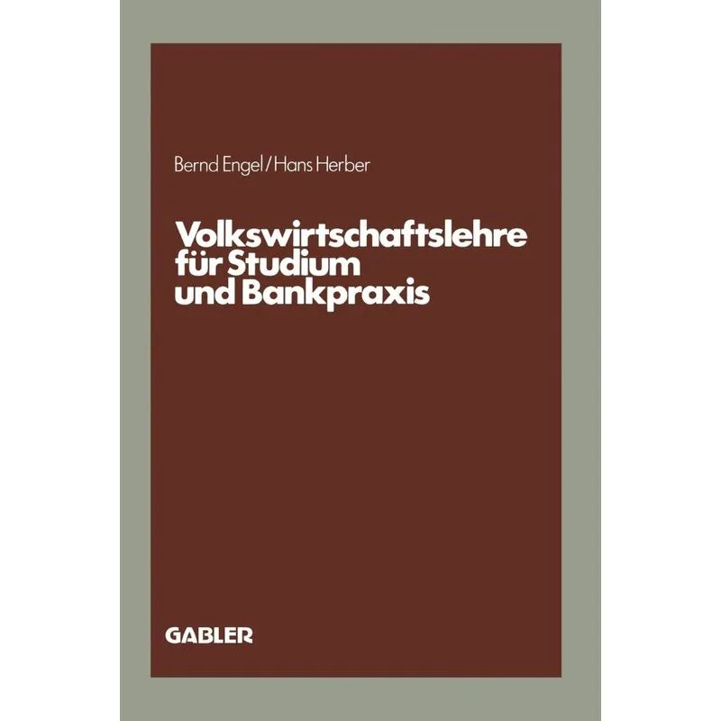 Volkswirtschaftslehre für Studium und Bankpraxis