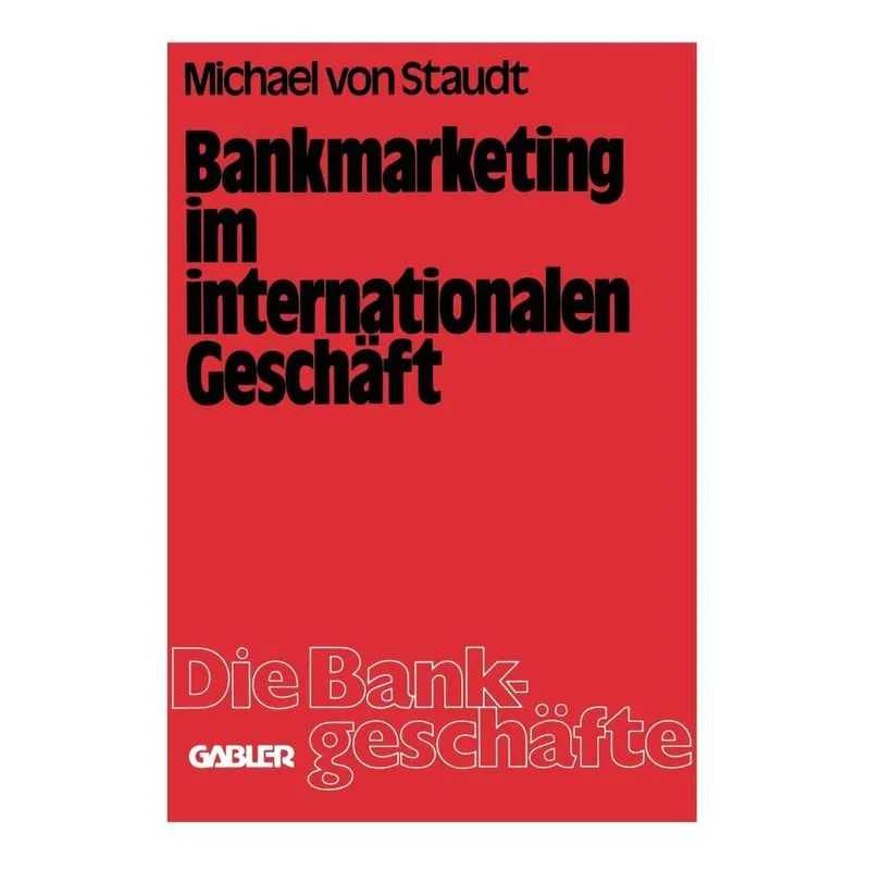 Bankmarketing im internationalen Geschäft