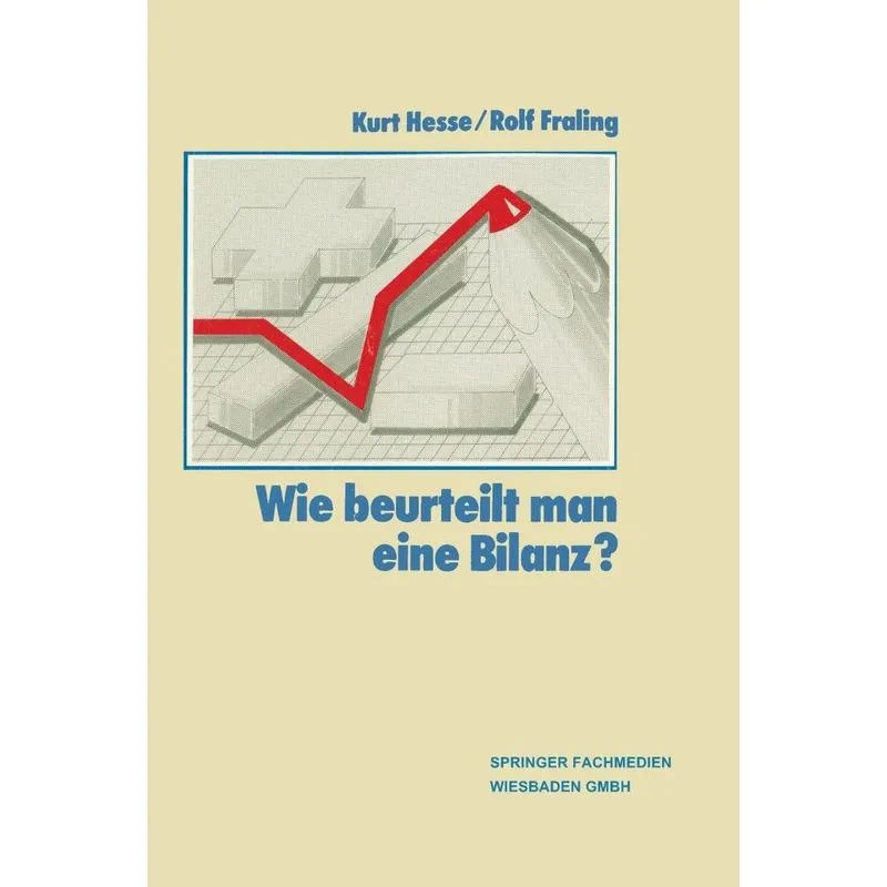 Wie Beurteilt Man eine Bilanz?. Wie Beurteilt Man eine Bilanz?