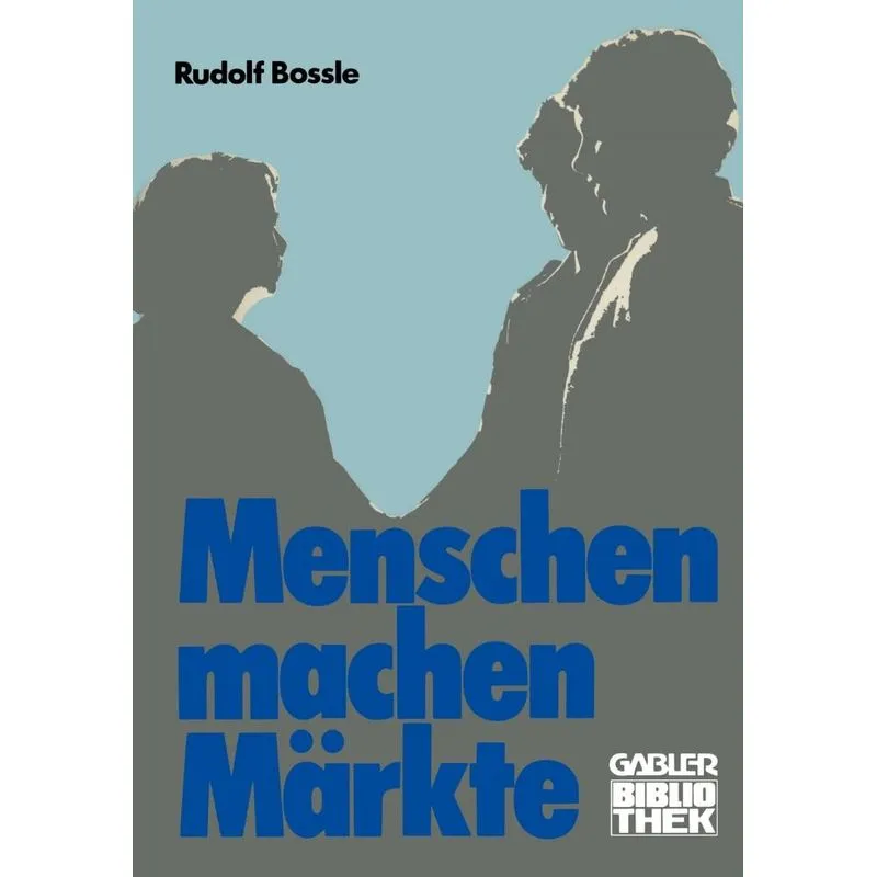 Menschen machen Märkte