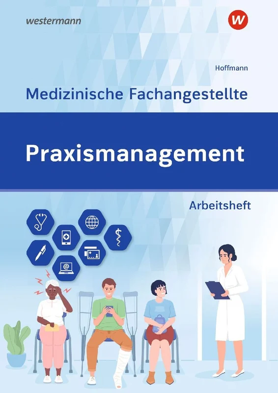 Praxismanagement - Medizinische Fachangestellte