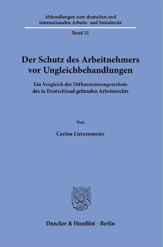 Der Schutz des Arbeitnehmers vor Ungleichbehandlungen