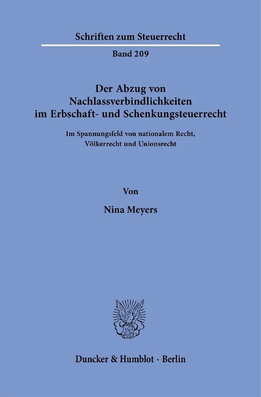 Der Abzug von Nachlassverbindlichkeiten im Erbschaft- und Schenkungsteuerrecht
