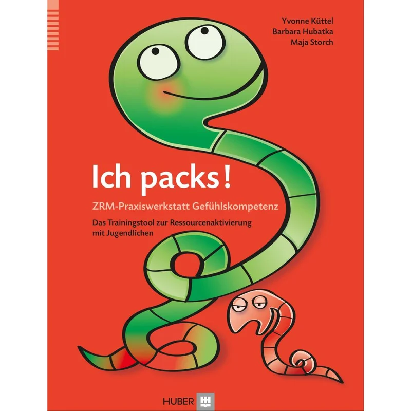 Ich packs! ZRM-Praxiswerkstatt Gefühlskompetenz