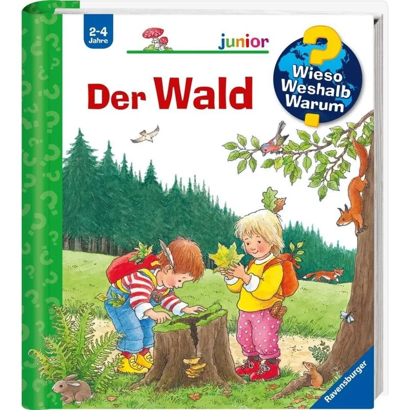 Der Wald - Wieso? Weshalb? Warum?