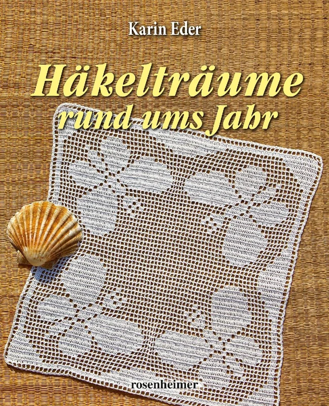 Häkelträume rund ums Jahr