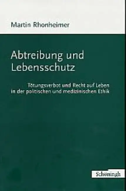 Abtreibung Und Lebensschutz: Tötungsverbot Und Recht Auf Leben in Der Politischen Und Medizinischen Ethik Paperback